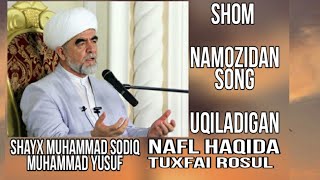 SHOM NAMOZIDAN SÕNG UQILADIGAN NAFL HAQIDA  TUXFAIROSUL