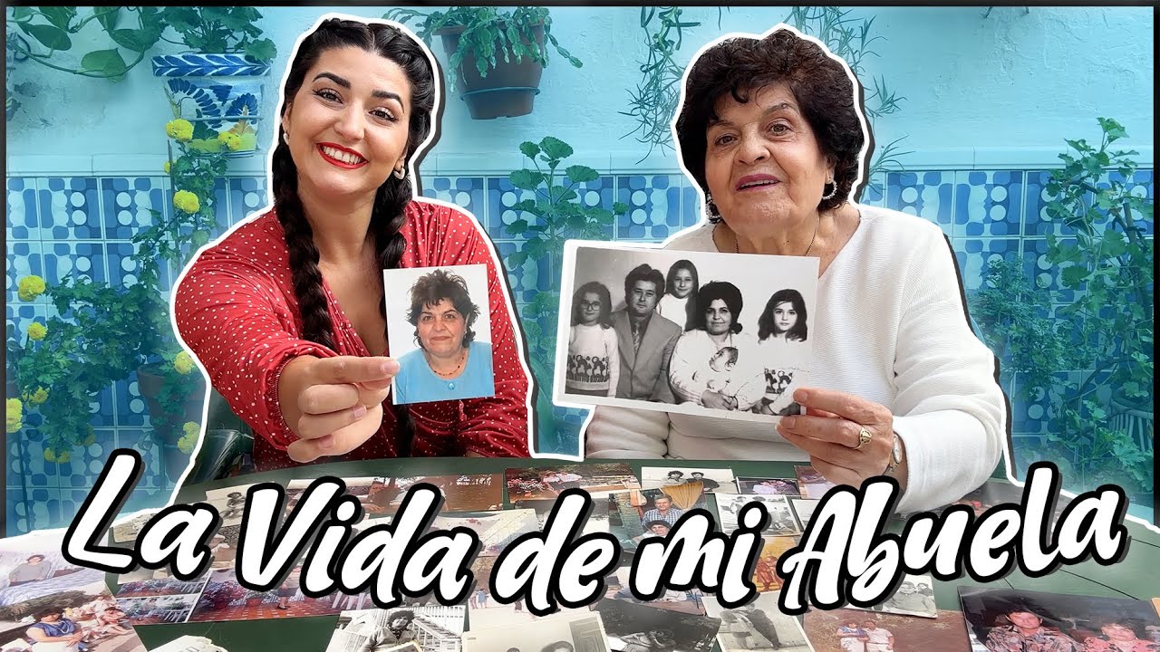 👵🏼 La Vida de mi Abuela 👵🏼