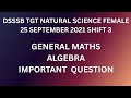 ALGEBRA | DSSSB PREVIOUS YEAR MATHS QUESTION | TGT 2021