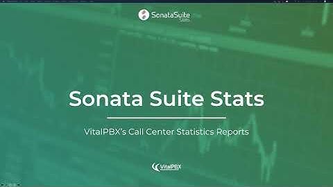Sonata Suite Stats - An Introduction to VitalPBX