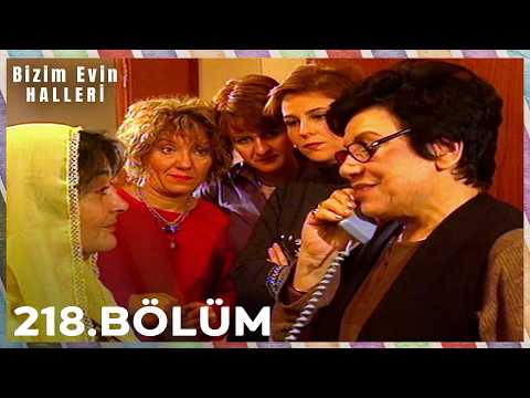 Bizim Evin Halleri 218. Bölüm