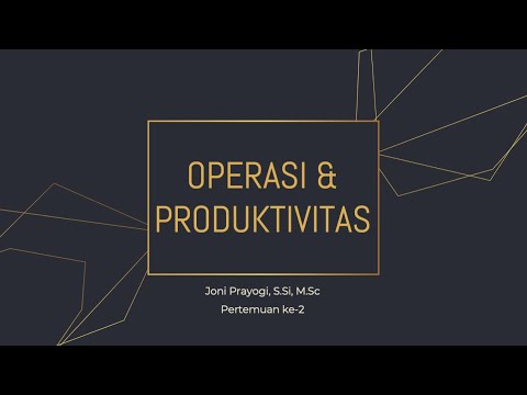 Manajemen Operasi - Operasi dan Produktivitas