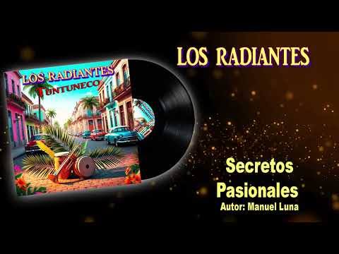 SECRETOS PASIONALES LOS RADIANTES
