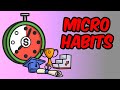 7 Micro-Habits That Will Completely Change Your Life in a Year