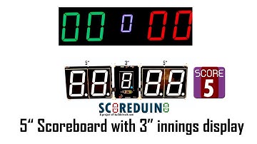 Detachable 5 " digital scoreboard with 3" innings display using SCOREDUINO- Bluetooth controlled app