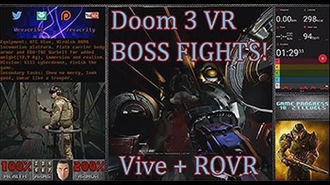 Doom 3 VR 4/5 Boss fights compilation with HTC Vive, Wizdish ROVR and combat gear. Stream HL
