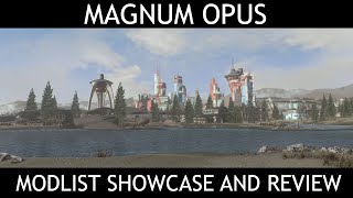 MAGNUM OPUS - Fallout 4 Modlist - Showcase & Review