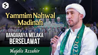 Yammim Nahwal Madinah - Majelis Azzahir │ Melaka, Malaysia