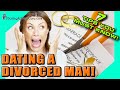 Dating a divorced man - 7 Tips You MUST Know