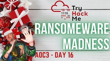 TryHackMe! Advent of Cyber 3 - DAY 16  Ransomware Madness