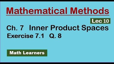 Ch 7 Inner product spaces Lec 10 Exercise 7.1 Q 8 Gram_Schmidt process.