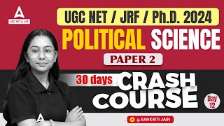 UGC NET Political Science Crash Course #12 | Political Science By Sanskriti Jain