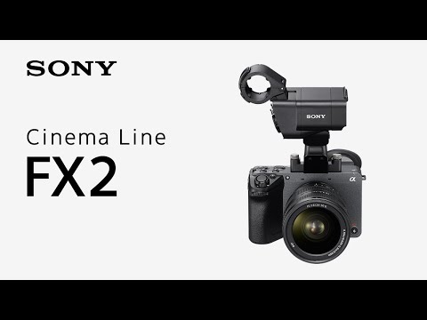 Introducing the Sony FX2 Cinema Line Camera - video from Sony