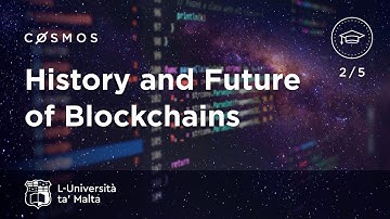 History and Future of Blockchains - Cosmos at University of Malta