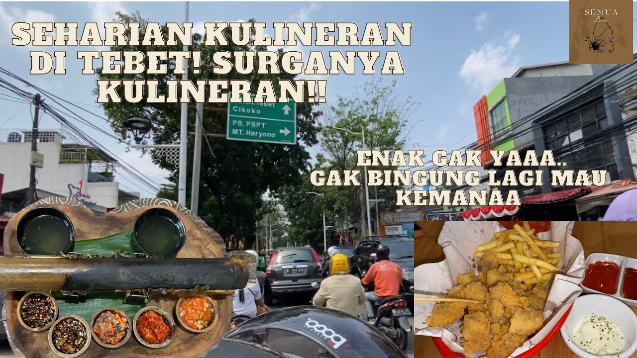 KULINER TEBET! SURGANYA KULINERAN DI JAKARTA!!