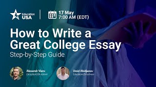How to Write a Great College Essay: Step-by-Step Guide