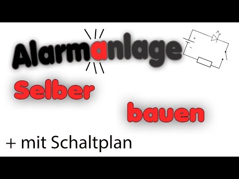 Alarmanlage selber bauen mit Triggermechanismus DIY