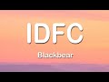 blackbear - idfc 1 Hour (Lyrics)