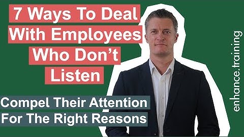 7 Ways to Deal With Employees Who Don