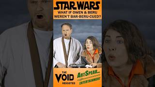 What If Owen And Beru Lived? #Starwars #Lukeskywalker #Funny #Parody #Shorts