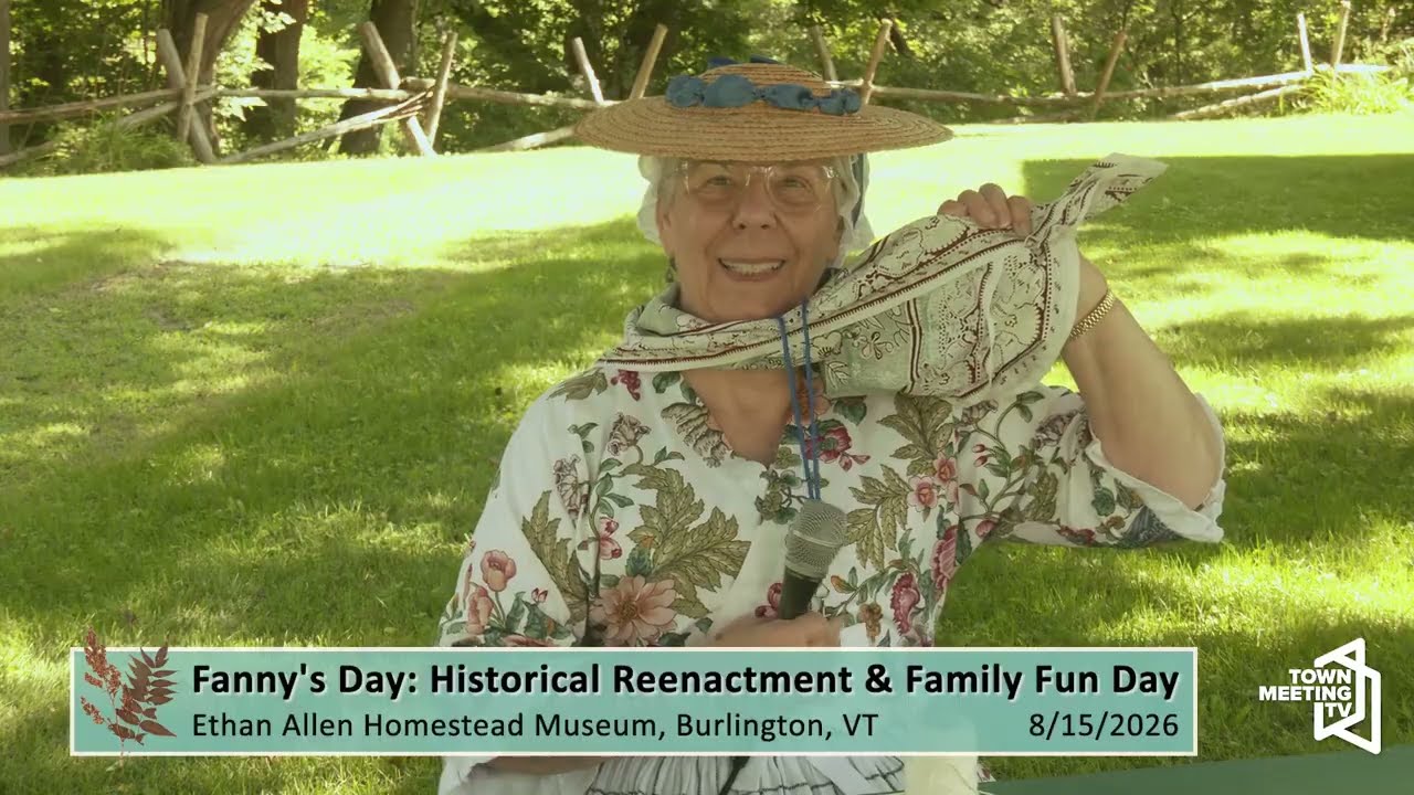 Thumbnail for Fanny's Day: Historical Reenactment & Family Fun Day at the Ethan Allen Homestead