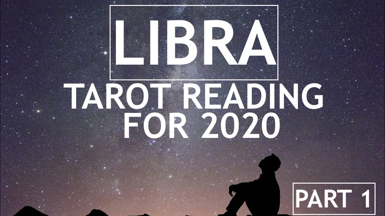 Libra 2020 tarot reading part one youtube