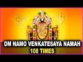 Om namo venkatesaya namah mantra chanting  108 times  powerful mantra