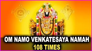 OM NAMO VENKATESAYA NAMAH Mantra Chanting - 108 Times | Powerful Mantra