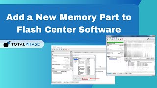 Adding a New Memory Part to Flash Center Software
