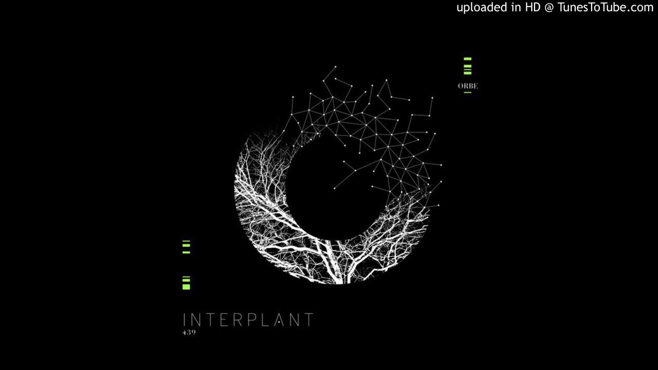 ORBE - Interplant adlı videoyu YouTube'da izle ORBE - Interplant adlı videoyu YouTube'da izle