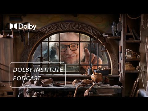 The Sound of Guillermo del Toro’s Pinocchio | The #DolbyInstitute Podcast