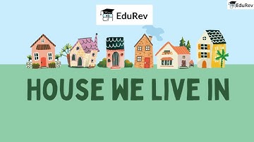 Class 2 EVS – Houses | NCERT 2025