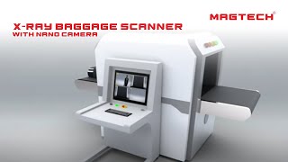 X-Ray Baggage Scanner with Nano Camera / Magtech Group