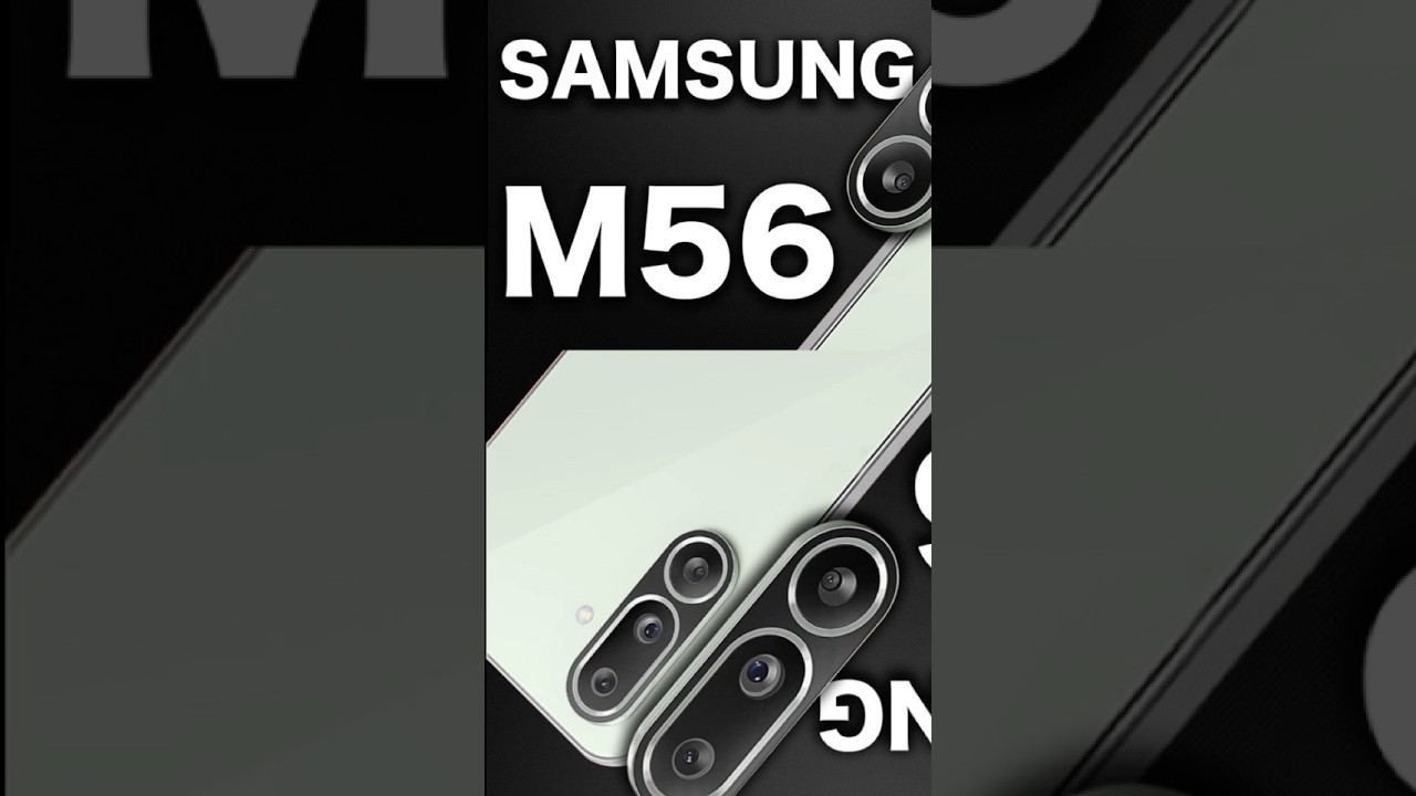 Galaxy M56 – Samsung’s Mid-Range Beast! ⚡📱
