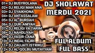 DJ SHOLAWAT MERDU 2021 || DJ BUSYROLANA • DJ RELIGI MAN ANA | SHOLAWATNYA BIKIN HATI ADEM😱🤗