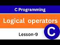 Logical operators in C | C Programming for Beginners | Lesson-9 |
