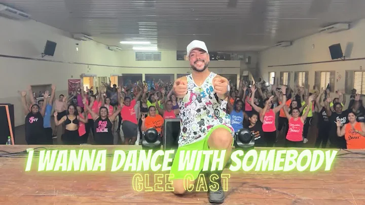 💃🏻I WANNA DANCE WITH SOMEBODY - Glee Cast | Dance Brasil | Zumba ( Choreography )