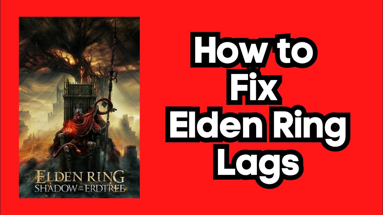 How to Fix Elden Ring Lags (Final Solution) - YouTube