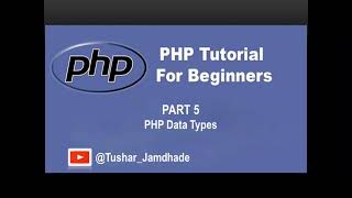 Details PHP Data Types #php_Part_5 Guide