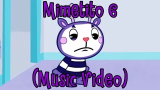 Mimetito 6 (Music Video)