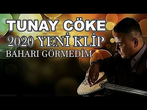 Tunay Cöke - Baharı Görmedim Ömrüm Hep Kışta - 2020 Yeni Klip