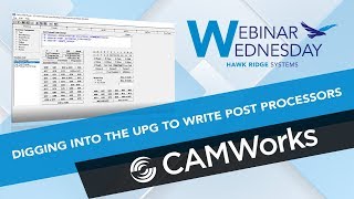 Digging into the UPG to write Post Processors with CAMWorks