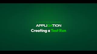 Create & Track a Test Run: Test Management Demo | Appliqation