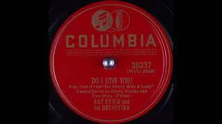 Kay Kyser & his orchestra - Do I Love You? (1939)