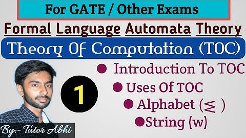 1. TOC | Introduction To TOC | Alphabet | Strings | Languages | With Examples | Tutor Abhi