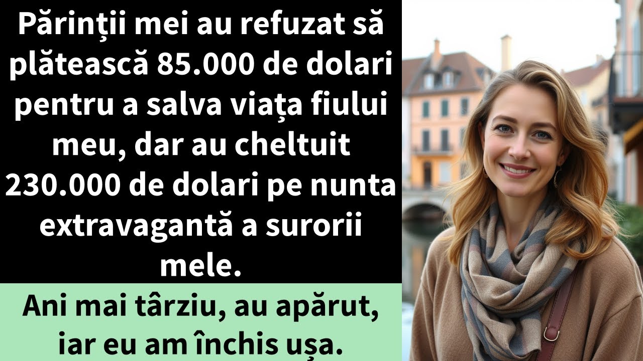 Părinții mei au refuzat să plătească 85.000 de dolari pentru a salva viața fiului meu,