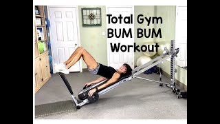 Total Gym Bum Bum workout! It’s all about the base!