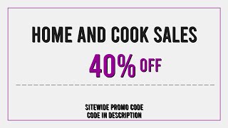 Home and Cook Sales Discount Code 2025 May