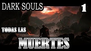 Dark Souls 1 Todas Mis Muertes | Último Vídeo