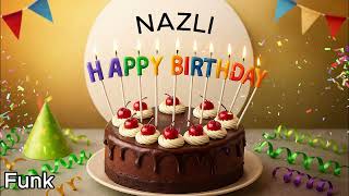 Nazli İyi Ki Doğdun Nazlı Funk